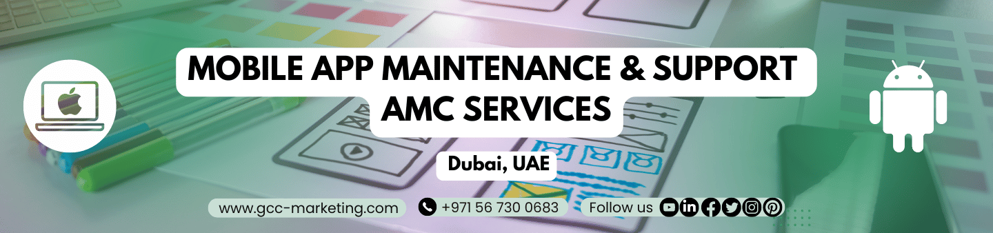 Mobile App Maintenance & Support Services in Dubai, UAE