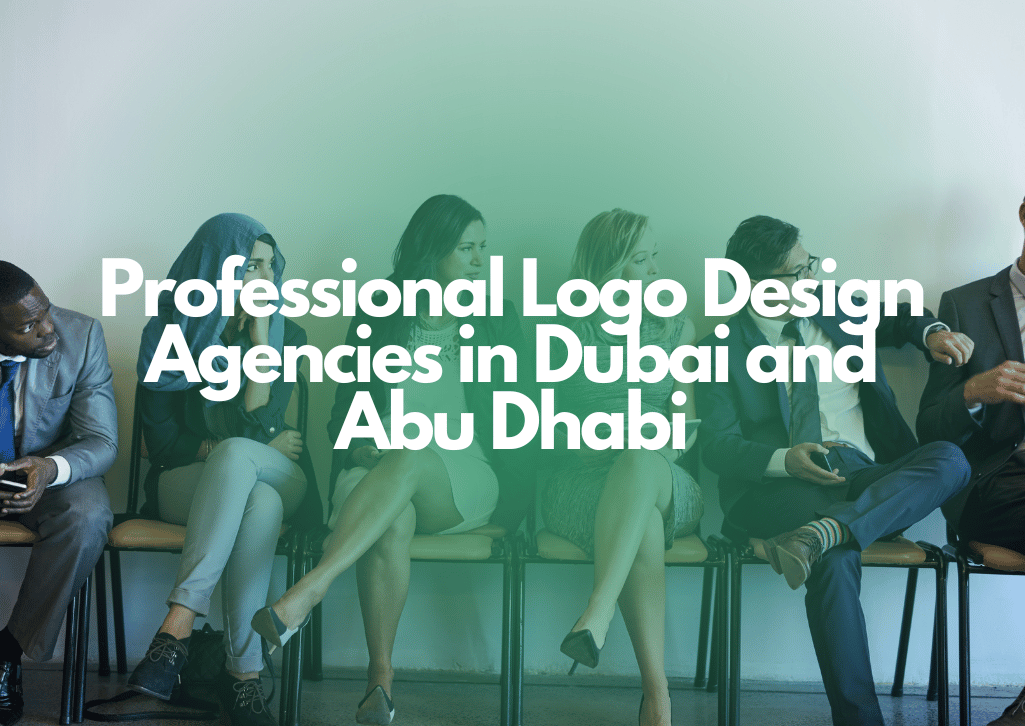 Professional Logo Design Agencies in Dubai and Abu Dhabi