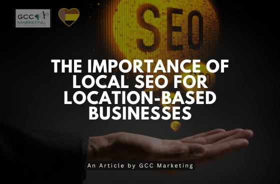 The Importance of Local SEO for Location-Based Businesses