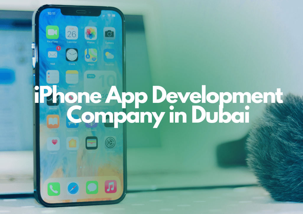 iPhone App Development Company in Dubai