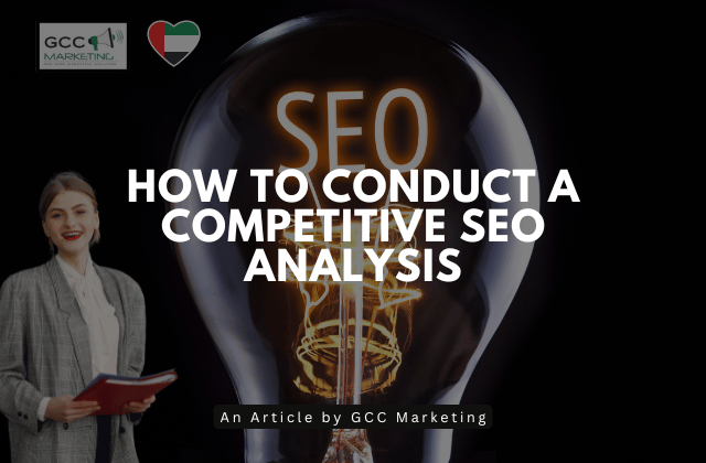 How to Conduct a Competitive SEO Analysis