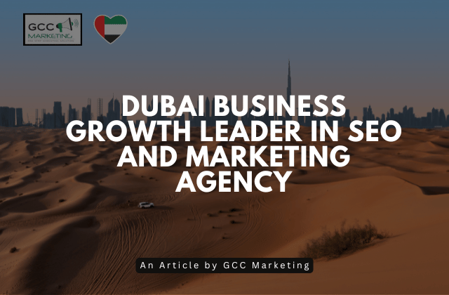 Dubai Business Growth Leader in SEO and Marketing Agency