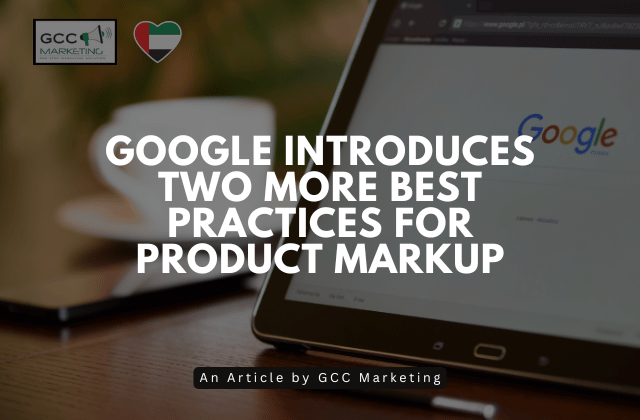 Google Introduces Two More Best Practices for Product Markup