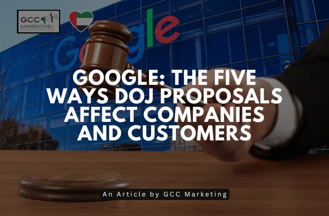 Google The Five Ways DOJ Proposals Affect Companies and Customers
