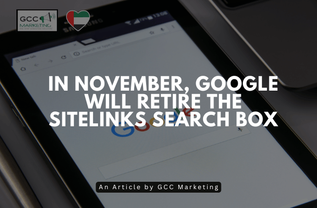 In November, Google will retire the Sitelinks search box