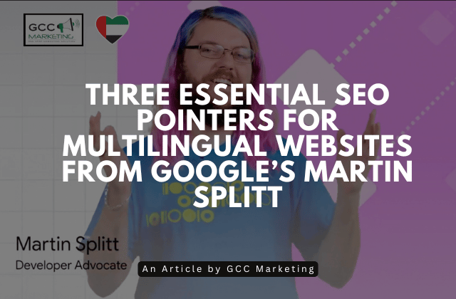 Three Essential SEO Pointers for Multilingual Websites from Google's Martin Splitt