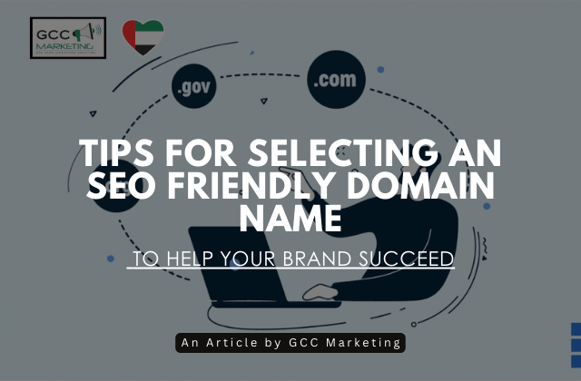 Tips for Selecting an SEO-Friendly Domain Name to Help Your Brand Succeed