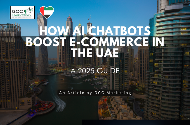 How AI Chatbots Boost E-commerce in the UAE: A 2025 Guide