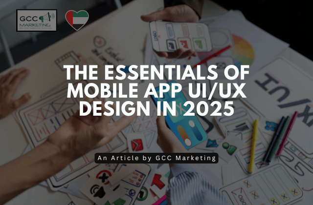 The Essentials of Mobile App UI/UX Design in 2025
