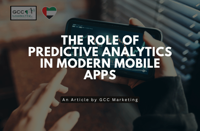 The Role of Predictive Analytics in Modern Mobile Apps