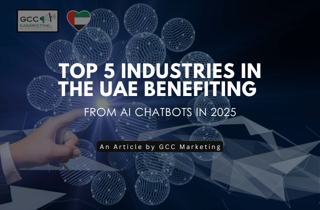 Top 5 Industries in the UAE Benefiting from AI Chatbots in 2025