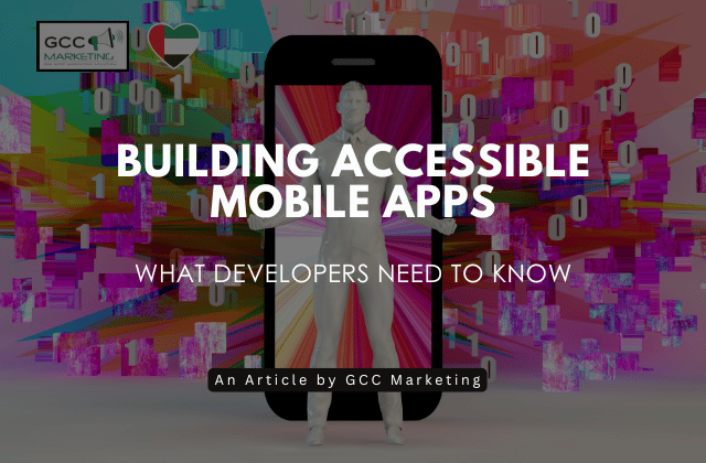 Building Accessible Mobile Apps | What Developers Need to Know
