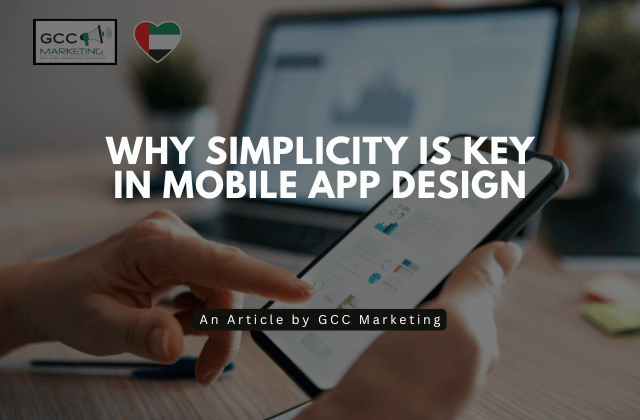 Why Simplicity is Key in Mobile App Design