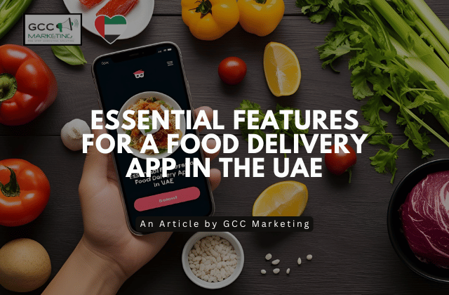 Essential Features for a Food Delivery App in the UAE