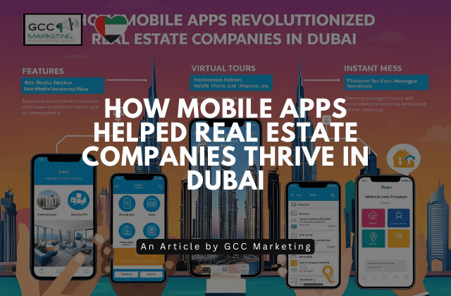 How Mobile Apps Helped Real Estate Companies Thrive in Dubai