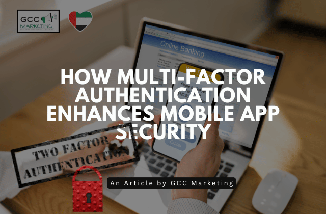 How Multi-Factor Authentication Enhances Mobile App Security
