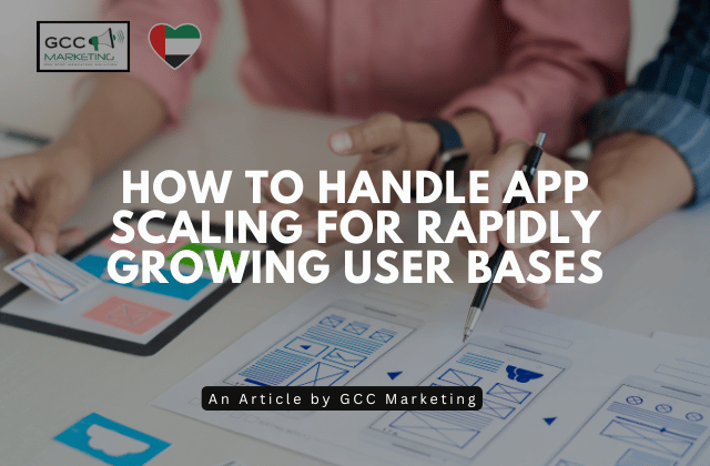 How to Handle App Scaling for Rapidly Growing User Bases