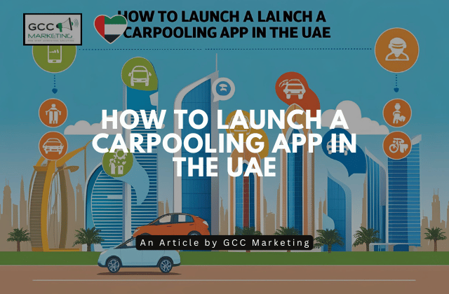 How to Launch a Carpooling App in the UAE