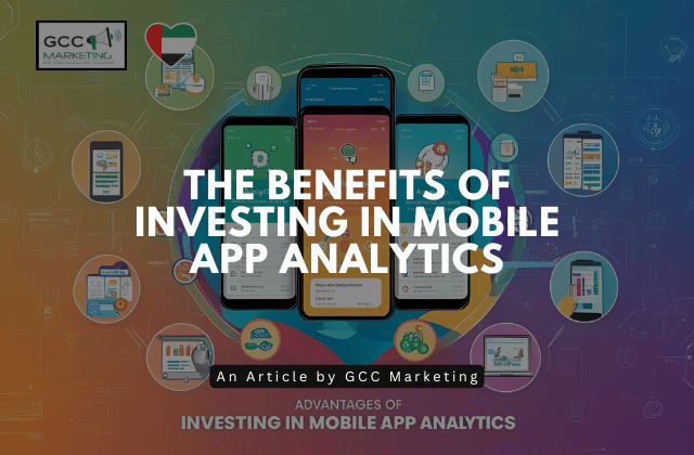 The Benefits of Investing in Mobile App Analytics