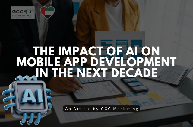 The Impact of AI on Mobile App Development in the Next Decade