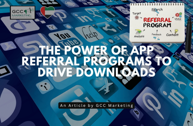 The Power of App Referral Programs to Drive Downloads