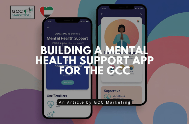 Building a Mental Health Support App for the GCC