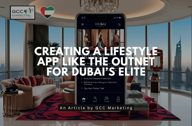 Creating a Lifestyle App Like THE OUTNET for Dubai’s Elite