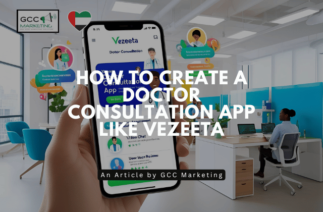 How to Create a Doctor Consultation App Like Vezeeta