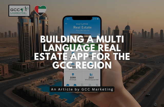 Building a Multi-Language Real Estate App for the GCC Region