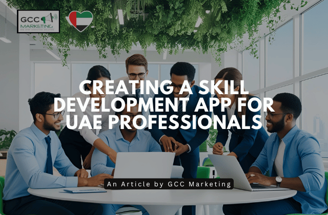 Creating a Skill Development App for UAE Professionals