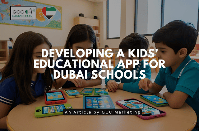 Developing a Kids’ Educational App for Dubai Schools