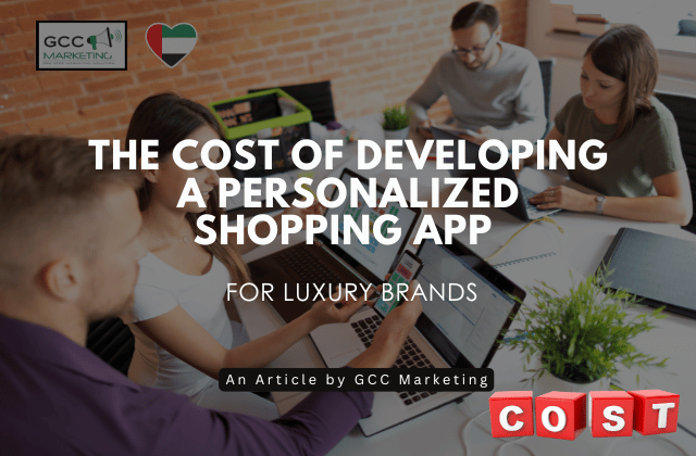 The Cost of Developing a Personalized Shopping App for Luxury Brands