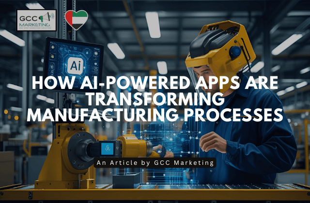 How AI-Powered Apps Are Transforming Manufacturing Processes