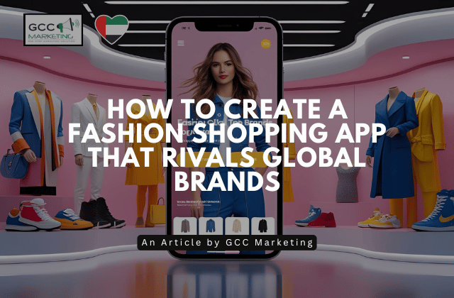 How to Create a Fashion Shopping App That Rivals Global Brands