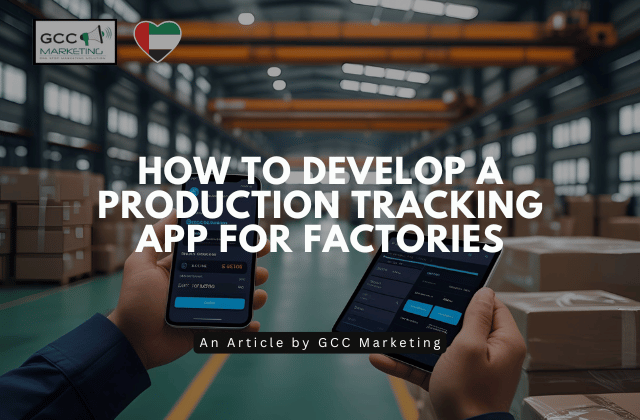 How to Develop a Production Tracking App for Factories