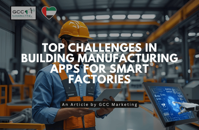 Top Challenges in Building Manufacturing Apps for Smart Factories
