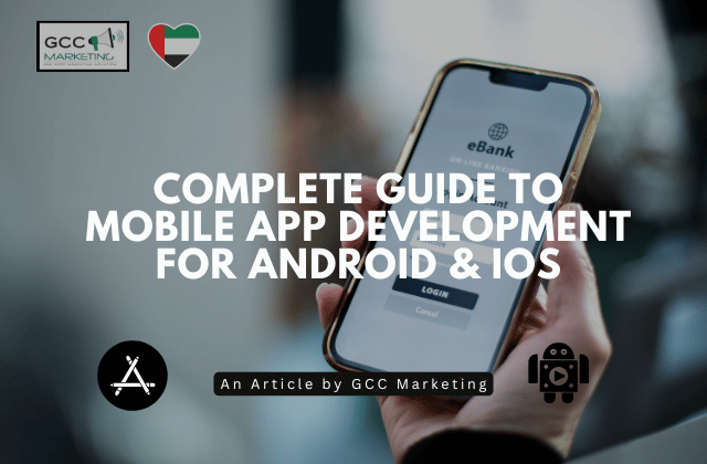 Complete Guide to Mobile App Development for Android & iOS