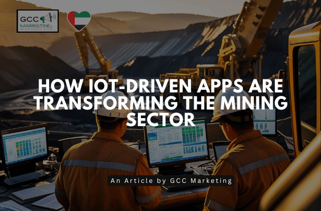How IoT-Driven Apps Are Transforming the Mining Sector