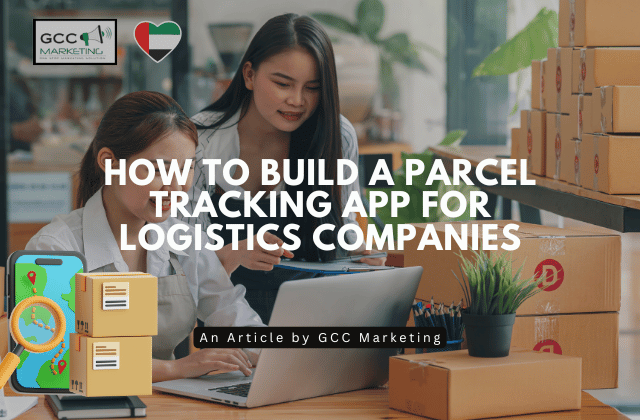 How to Build a Parcel Tracking App for Logistics Companies