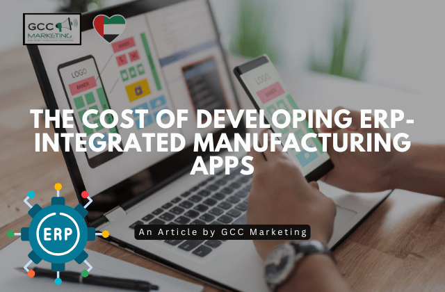 The Cost of Developing ERP-Integrated Manufacturing Apps