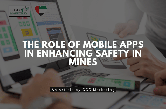 The Role of Mobile Apps in Enhancing Safety in Mines
