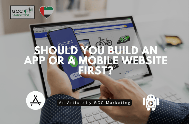 Should You Build an App or a Mobile Website First