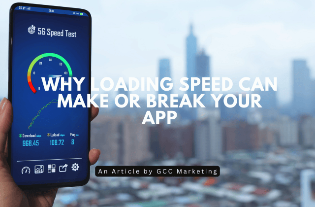 Why Loading Speed Can Make or Break Your App
